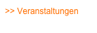 >> Veranstaltungen
