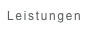 Leistungen