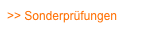>> Sonderprüfungen